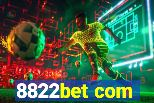 8822bet com